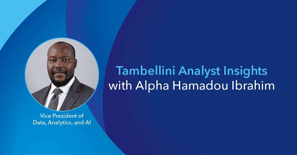 Tambellini Analyst Insights with Alpha Hamadou Ibrahim, PhD